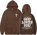 God Loves You Hoodie Christian Faith Bible Verse Religious Sweatshirt Cross Men Women Pullover Tops